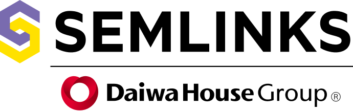 SEMLINKS（セムリンクス）| Daiwa House Group®︎
